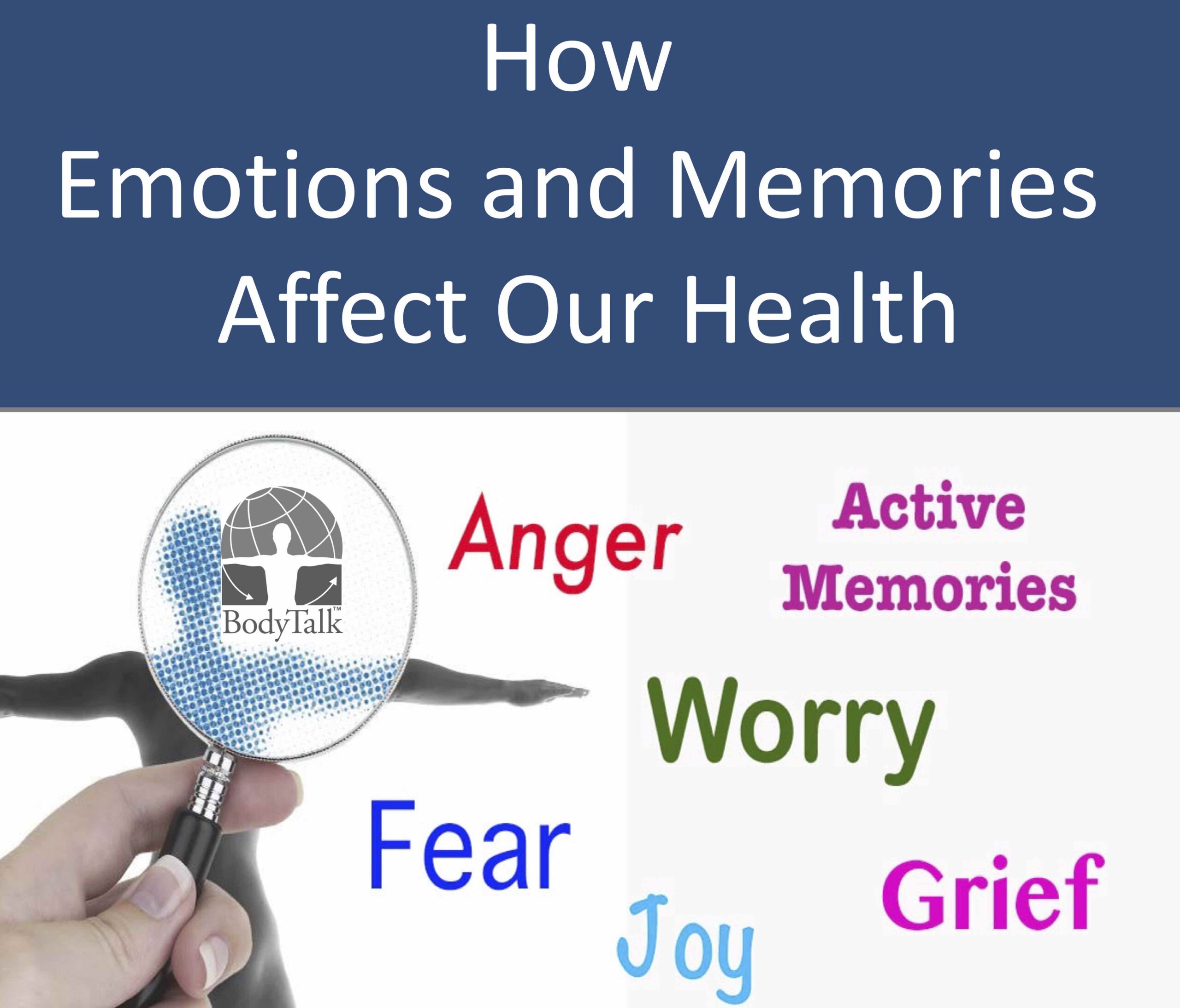 FREE ONLINE TALK:  How Emotions and Memories Affect our Health